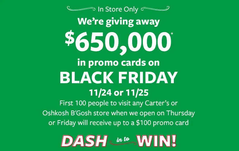 Carter’s/OshKosh B’gosh Dash Black Friday In to Win In-Store Promotion