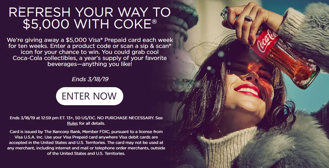 Coca-Cola is giving away a $5,000 Visa Prepaid Card each week until the end of March.