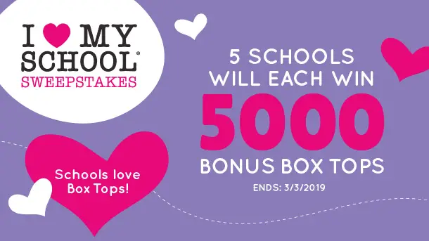 Five schools will each win 5,000 Bonus Box Tops in the BoxTops4Education.com I-Love-My-School Sweepstakes