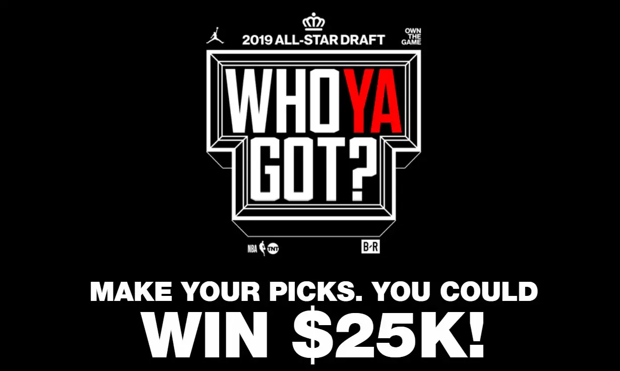 Enter the NBA All-Star Who Ya Got? Sweepstakes for your chance to win $25,000 in cash or one of 401 other prizes