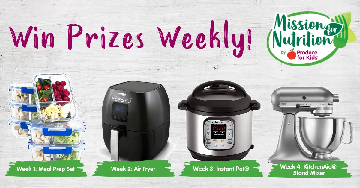 Enter Produce for Kids Mission For Nutrition Weekly Giveaway to get your Free Meal Planning Ebook and get the chance to win great prizes from Instant Pot, KitchenAid, or NuWave