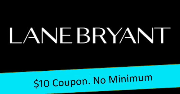 $10 Lane Bryant Coupon (No Minimum Purchase)