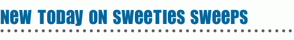 New Today on Sweeties Sweeps