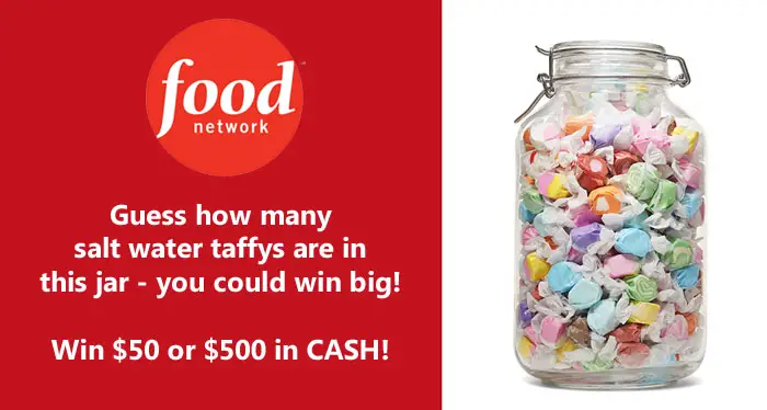 Guess how many salt water taffys are in the Food Network candy jar and you could win big! The grand prize winner will receive $500 in cash and three runners-up will each receive $50 in cash!