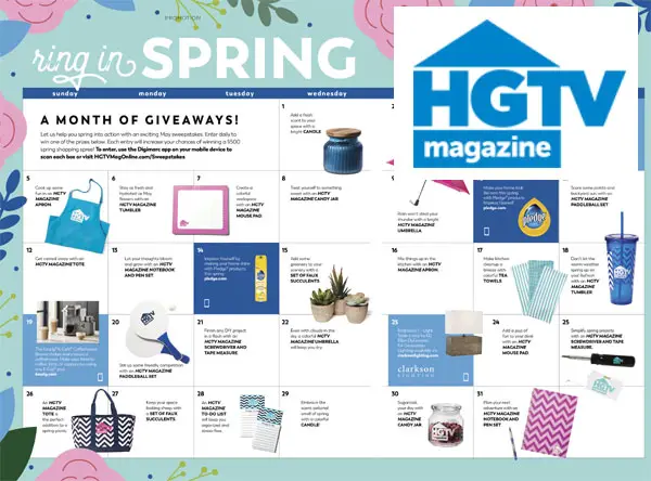 Let HGTV Magazine help you spring into action with an exciting May sweepstakes. Enter daily throughout the month of May for a chance to win a $500 spring shopping spree and great prizes from Pledge, Keurig, Clarkson Lighting, Phantom Screens, and HGTV Magazine!