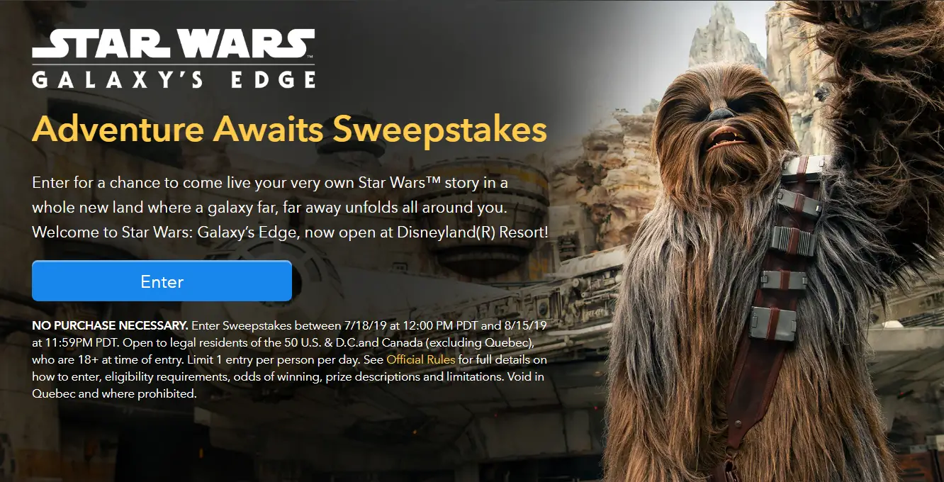 Enter the new Disney sweepstakes for a chance to come live your very own Star Wars™ story in a whole new land where a galaxy far, far away unfolds all around you. Welcome to Star Wars: Galaxy’s Edge, now open at Disneyland Resort!