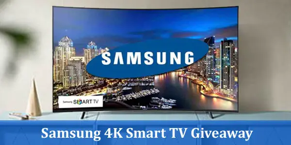 Samsung 4K Smart TV Giveaway