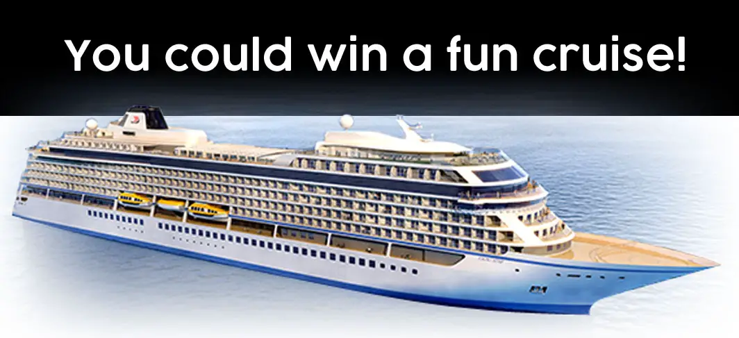 You could win a cruise