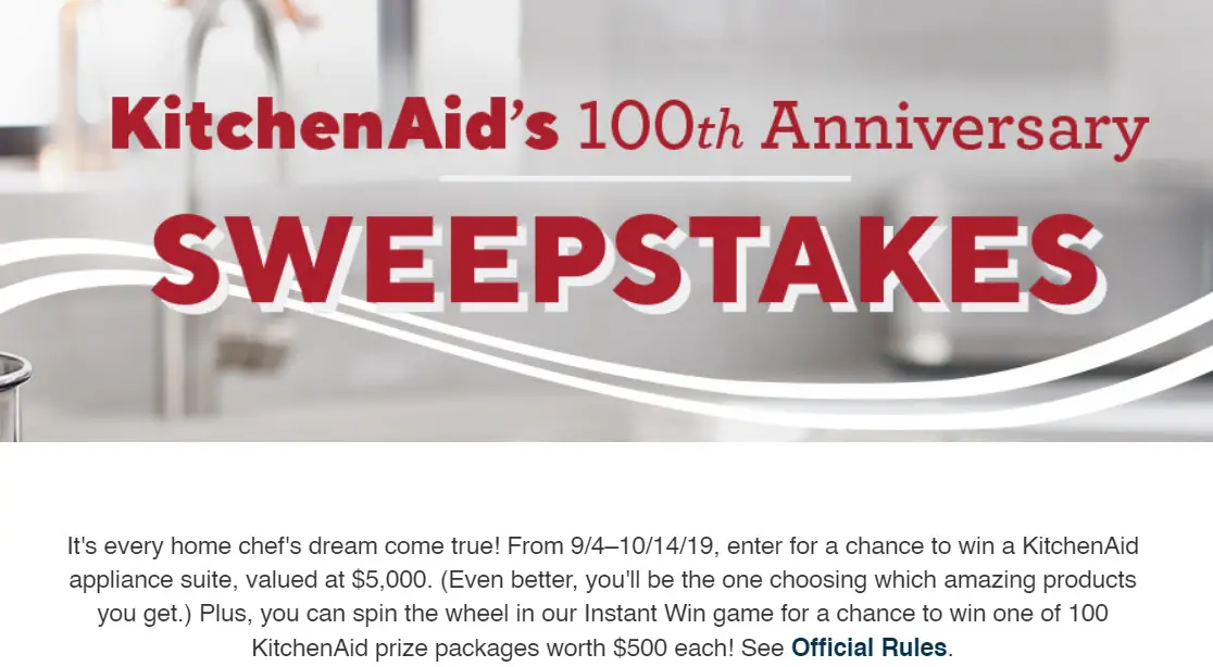 Enter for a chance to win a KitchenAid appliance suite, valued at $5,000. Plus, you can spin the wheel in QVC's KitchenAid 100th Anniversary Instant Win game for a chance to win one of 100 KitchenAid prize packages worth $500 each!