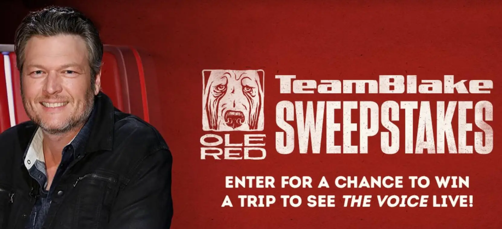 Enter for your chance to win a trip to see NBC's The Voice Live in Hollywood in December when you enter Ole Red's Team Blake Flyaway Sweepstakes. Enter for a chance to win a trip to see a live episode of The Voice, including round trip air travel for two (2) aboard Southwest Airlines, hotel accommodations, and more!