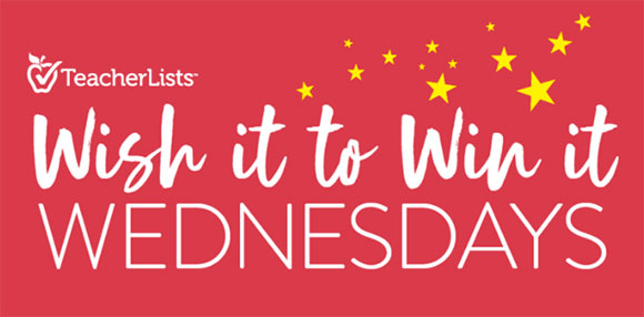 TeacherLists.com Wish it to Win it Wednesdays Sweepstakes