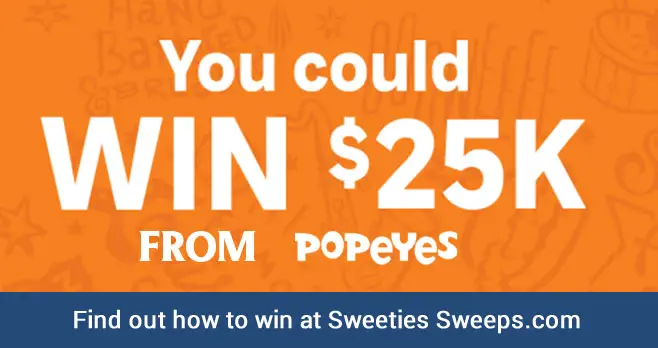 Yuo could win $25,000 from Popeyes Chicken. That's a LOT of Chicken - whatever you choose to spend it on! You can also win free Popeyes food items. Popeyes is giving away over 958,000 free food items. You will need a unique game code to play. Look below for instructions to find a game code.