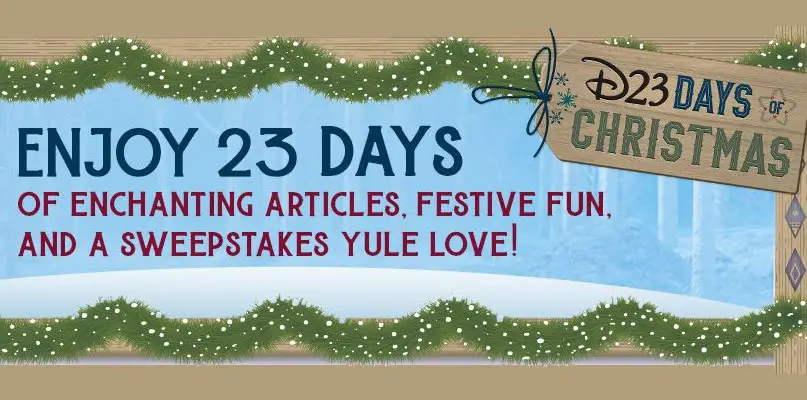 Become a D23 Member today (hint: it's Free!) for you can enter for your chance to win daily Disney prizes. D23 is bringing holly, jolly, and magic this holiday season with daily content made especially for YOU! Enjoy flurries of fun with stories of wonder and delight—and daily giveaways that'll make all your wishes come true! Be sure to check back daily for updates and ways to win very merry prizes!