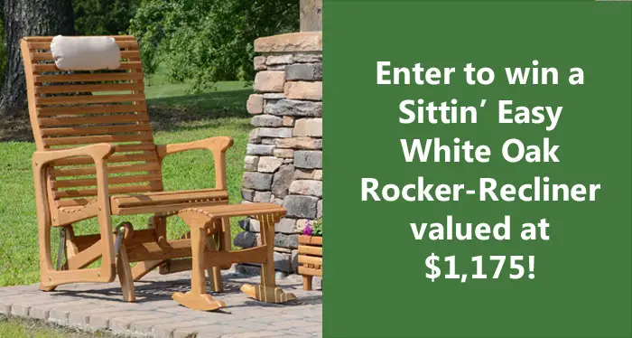 Enter to win kiln-dried, white oak rocker recliner from Sittin' Easy