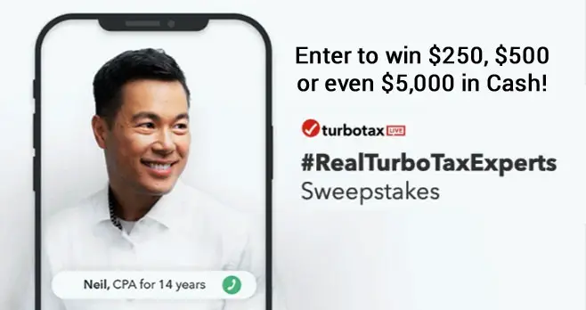You could win $250, $500 or even $5,000 in cash when you enter the TurboTax #RealTurboTaxExperts Sweepstakes. Tell the world about your experience using TurboTax Live and you could win up to $5,000!
