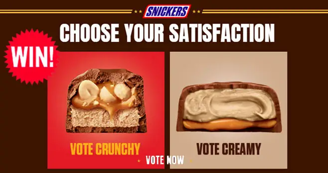 Do you like Crunchy or Creamy Snickers bars? Vote for your chance to win a one-year supply of Snickers bars and a Snickers branded swag kit. You could also win other Snickers prizes instantly!