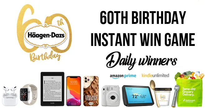 DAILY WINNERS! Play the Häagen-Dazs 60th Birthday Instant Win Game daily for your chance to win great prizes from Apple, Häagen-Dazs, Postmates, Spotify, Hulu, Instacart, Fujifilm, Amazon and lots more.