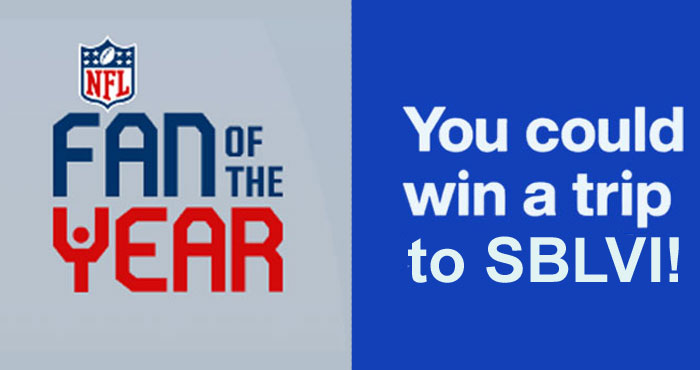 NFL Fan of the Year Contest - Win a Trip to Super Bowl LVI!