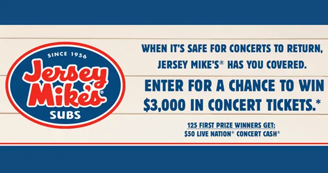 When it's safe for concerts to return, Jersey Mike's has you covered.Enter for a chance to win $3,000 in concert tickets and Free Live Nation concert cash
