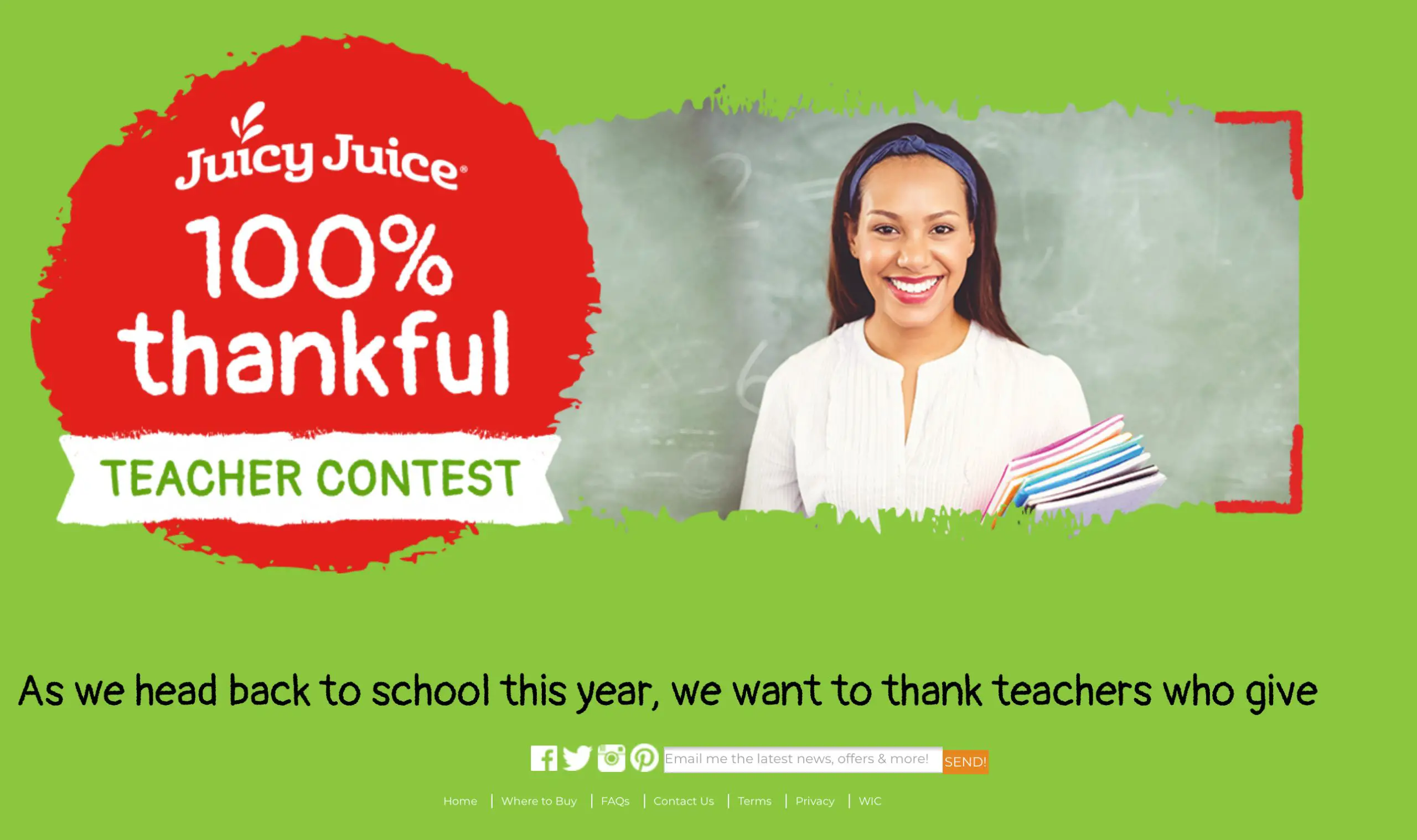 As we head back to school this year, we want to thank teachers who give 100% in and out of the classroom. Nominate your child’s teacher today! Over $30,000 available in prizes!!