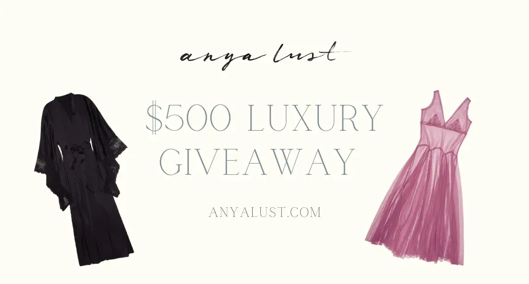 Enter for a chance to win luxury lingerie-inspired loungewear (silky robes and sheer nightgowns) from Anya Lust! Feel like a Goddess at home. The more ways you enter, the more chances you have to win. Good luck!