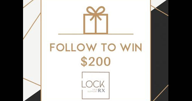 Announcing a special giveaway for those who care about hair support. LOCKrx is giving you the chance to win a $200 Visa Gift Card. Just follow them on Instagram and tag a friend to enter.
