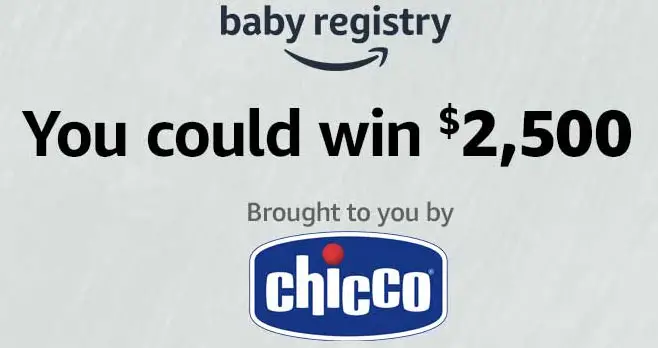 Enter for your chance to win a $2,500 Amazon.com Gift Card brought you by Chicco and the Amazon baby registry.
