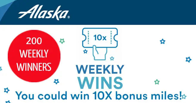 200 WEEKLY WINNERS! You could win 10X bonus miles on Alaska Airlines PLUS one grand prize winner will win One Million Alaska Airlines Mileage Plan program miles + $4,300 cash!