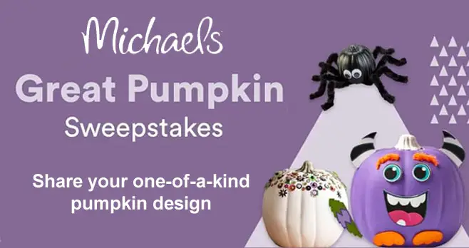 The Great Pumpkin Sweepstakes is here! Share your one-of-a-kind pumpkin creation for your chance to win a $500 Michaels gift cards. Winners will be selected random from the pool of entries.