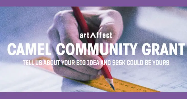 Enter for your chance to win $25,000 from Camel! For years, artAffect has helped transform communities through the power of art. Your project could be next. Tell us about your dream project to enter. Two Camel community members will get an opportunity to bring theirs to reality with $25,000.