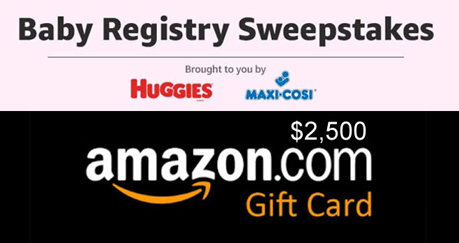 Enter for your chance to win a $2,500 #Amazon gift card. Create a Free Amazon Baby Registry and add Maxi-Cosi and Huggies products to your registry to enter. It's as easy as that. There is also an alternative entry method by mail.