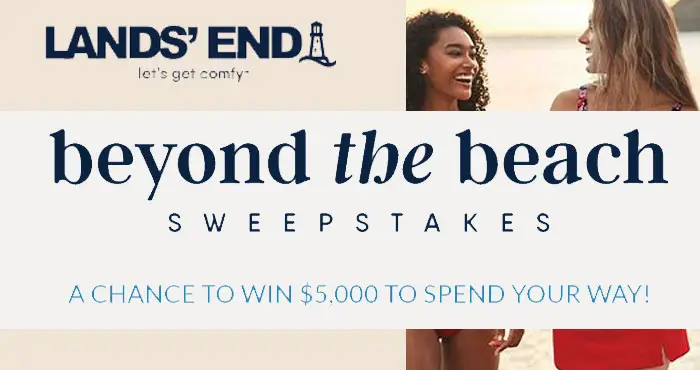 Enter for your chance to win $5,000 from the Lands' End Beyond the Beach #Sweepstakes. Enter now and enjoy this long-awaited summer like never before. Supersize your splash days. Design a dream garden. Get comfy ’round a fabulous firepit. Sign up – and imagine all the ways you’ll make this the summer of a lifetime.