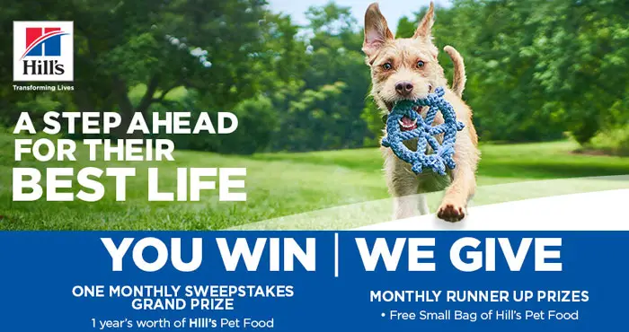 Enter the Hill's Science Diet Every Great Day Sweepstakes for the chance to win a year’s supply of pet food or 1 of 54 monthly runner up prizes! Remember to come back each month for a new chance to enter and win.
