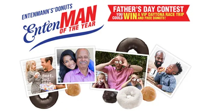 Is there a deserving father figure in your life? If the answer is yes, Entenman's invites you to enter the Entenmann's Donuts EntenMAN of the Year Contest for your chance to win a VIP Daytona Race Trip package and donuts for a year!