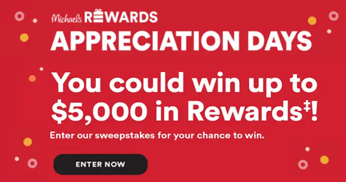 Enter for your chance to win Free Michaels gift vouchers. Play the Michaels Rewards Appreciation Days Instant Win Game daily. After you play, you'll be entered into the Sweepstakes for a chance to win a $50, $500, $1,000 and/or $5,000 Rewards voucher. To participate, you must use the information associated with your Michaels Rewards account. Sweepstakes ends June 5, 2021.