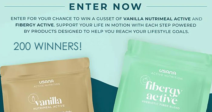 Enter for a chance to be one of 200 winners to receive USANA Nutrimeal Active and Fibergy Active!