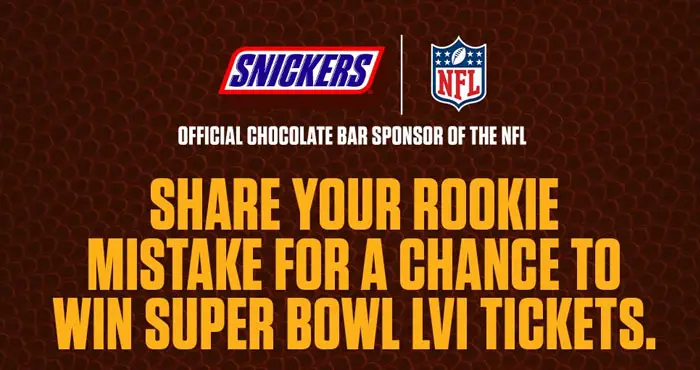 SNICKERS Rookie Mistakes Super Bowl LVI Contest