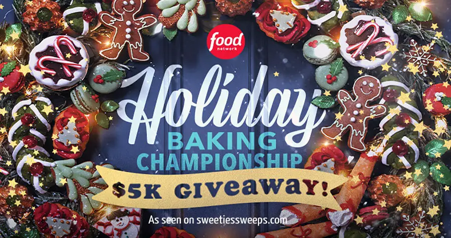Enter for your chance to win $5,000 cash from the Food Network! Watch Holiday Baking Championship on Food Network Channel and look for a special code to enter the sweepstakes. A new code will be revealed weekly,