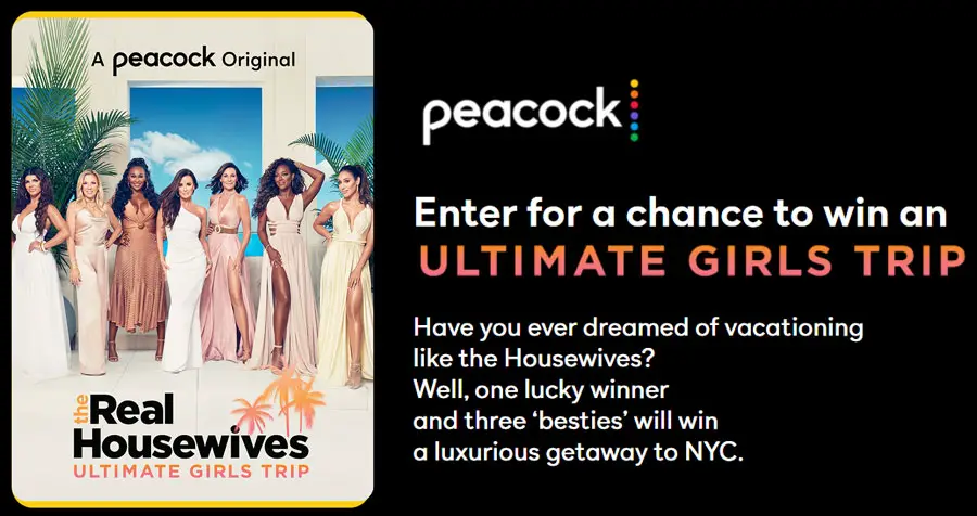 Enter for a chance to win the Ultimate Girls Trip from Peacock TV. Have you ever dreamed of vacationing like the Housewives? Well, one lucky winner and three ʻbestiesʼ will win a luxurious getaway to NYC valued at $15,000