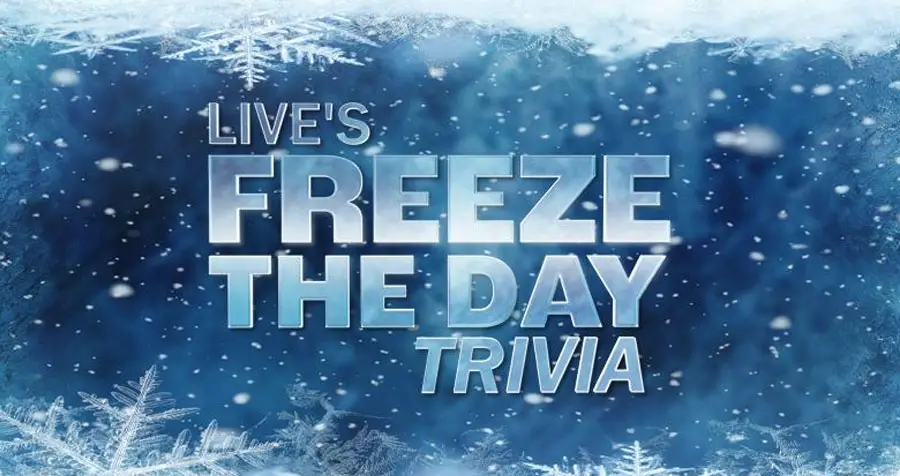 LIVE’S Freeze the Day Trivia Sweepstakes