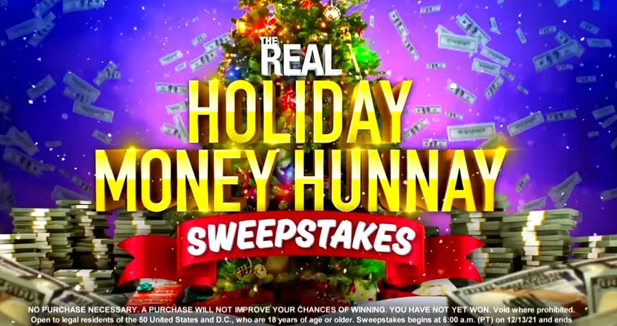 The Real's Holiday Money Hunnay Sweepstakes