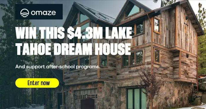 OMAZE is giving you the chance to win a $4.3 million Lake Tahoe dream house with 4-bedroom, 7-bath, home theater, game room and rooftop deck with in-floor heating and a fire pit. You could spend your winters on the slopes and summers kayaking crystal-clear waters