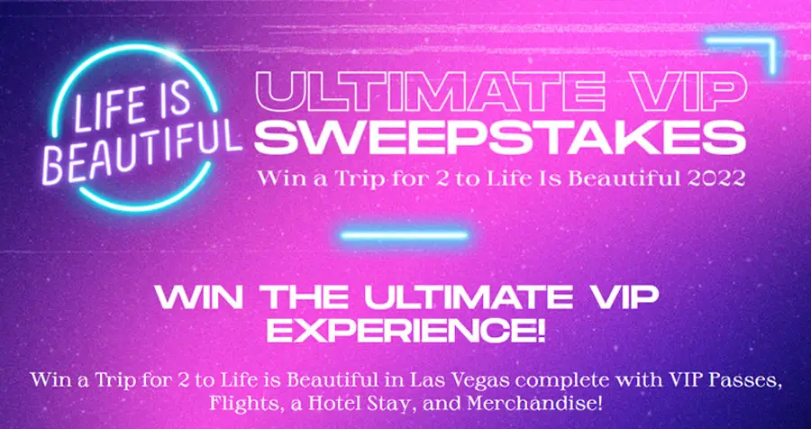 Enter for your chance to win a trip for 2 to Life is Beautiful in Las Vegas complete with VIP Passes, Flights, a Hotel Stay, and Merchandise! Want to feel like a VIP? Life is Beautiful is giving away the ultimate VIP festival experience to one lucky winner and a friend. 