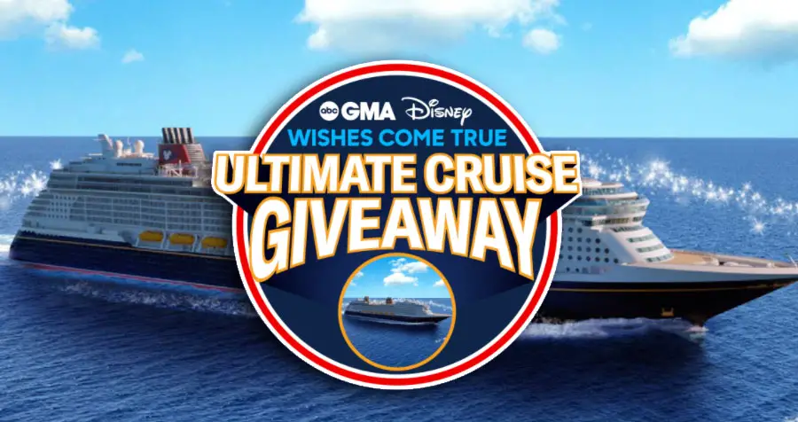 GMA Disney Wishes Come True Ultimate Cruise Giveaway
