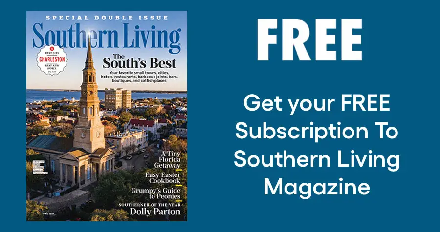 FREE Southern Living Magazine Subscription