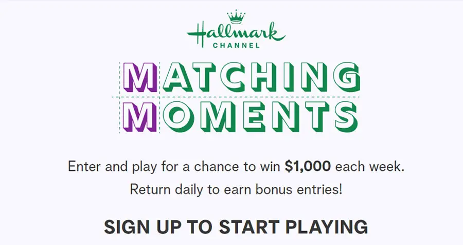 Enter Hallmark Channel’s Matching Moments Sweepstakes and play for a chance to win $1,000 each week. Return daily to earn bonus entries! Tap to connect the tiles that match. Each round completed before the clock runs out will earn you one bonus entry into this week's sweepstakes to win $1,000.