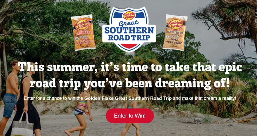 Enter for your chance to win the Golden Flake Great Southern Road Trip and make that dream a reality. This summer, Golden Flake Pork Rinds is sending a select number of Grand Prize winners on a trip to one of our favorite southern destinations!