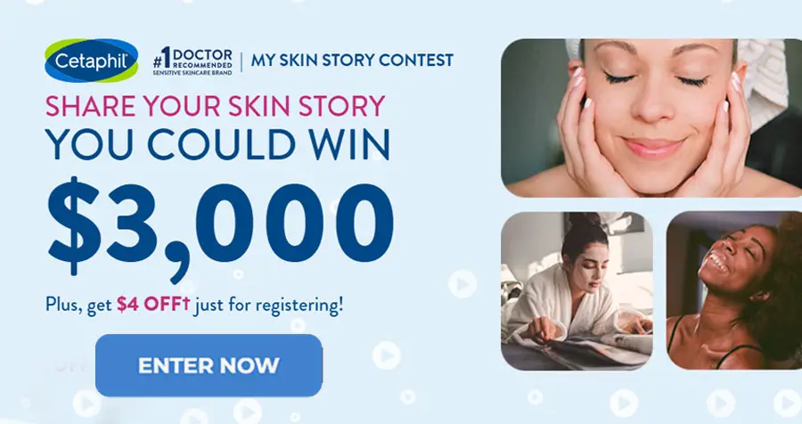 Cetaphil My Skin Story Contest - You Could Win $3,000 Cash!