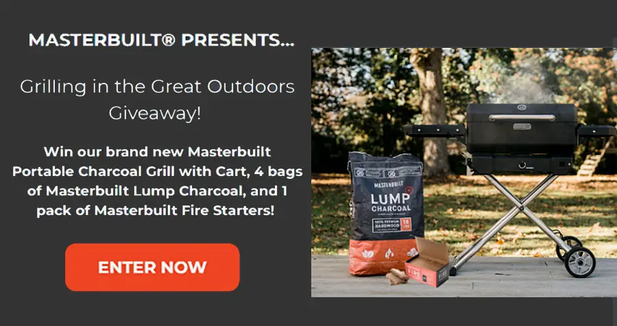 Enter for your chance to win a brand new Masterbuilt Portable Charcoal Grill with Cart, 4 bags of Masterbuilt Lump Charcoal, and 1 pack of Masterbuilt Fire Starters!
