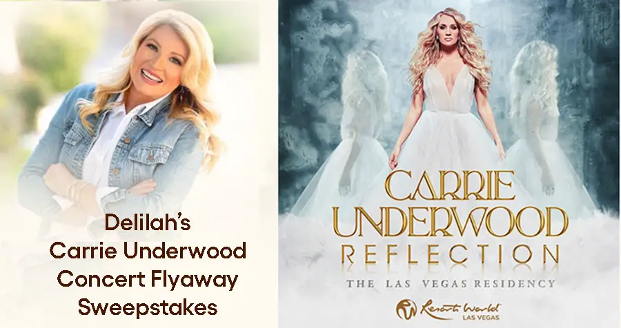 Delilah’s Carrie Underwood Concert Flyaway Sweepstakes